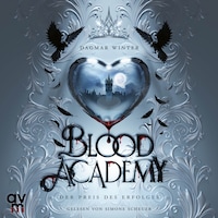 Blood Academy - Der Preis des Erfolges