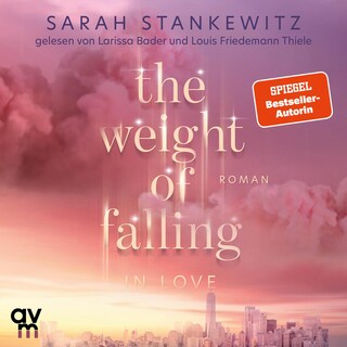 The Weight of Falling (in Love) als Hörbuch