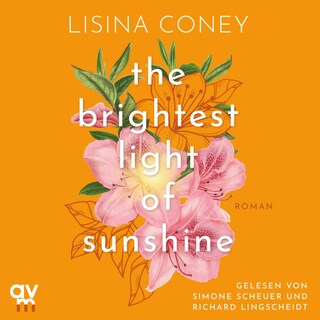 The Brightest Light of Sunshine (Brightest Light 1) als Hörbuch