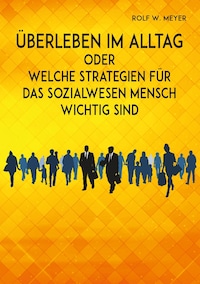 Überleben im Alltag