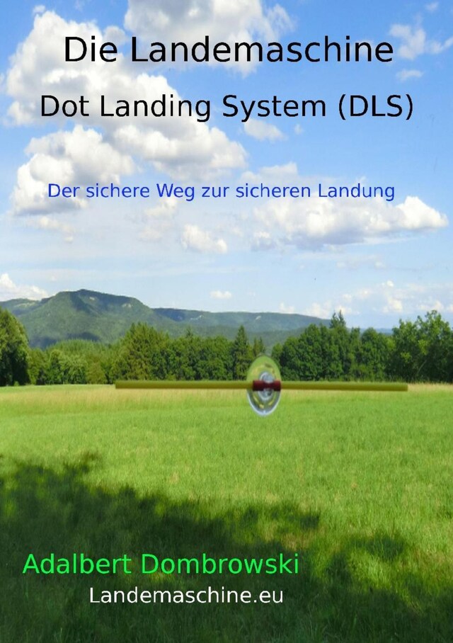 Buchcover für Die Landemaschine - Dot Landing System (DLS)