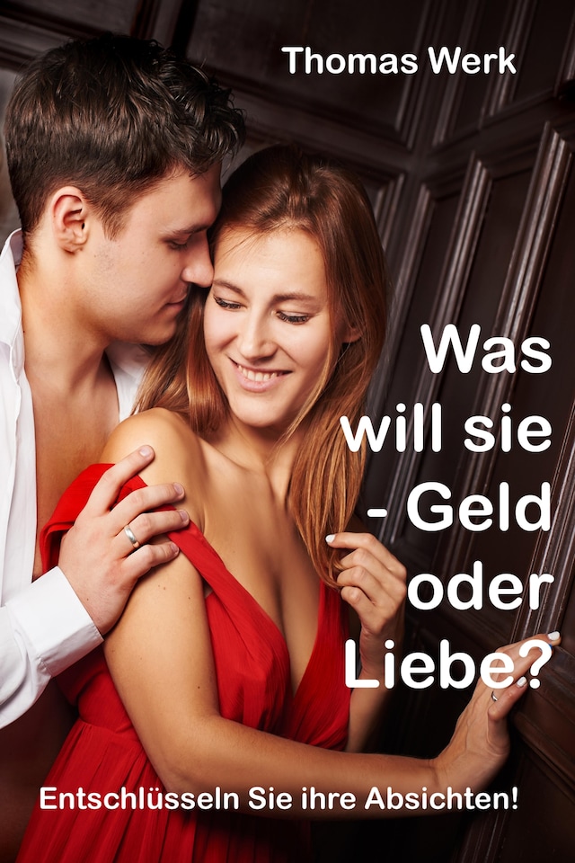 Bogomslag for Was will sie - Geld oder Liebe