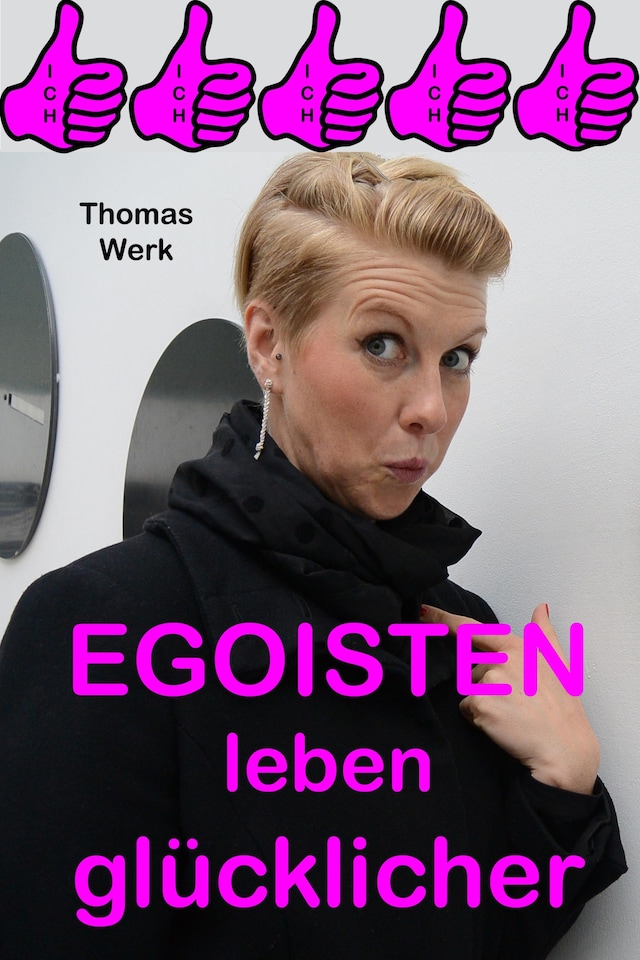 Buchcover für EGOISTEN leben glücklicher!