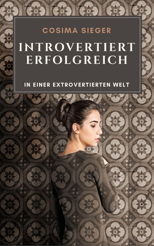 Buchcover für Introvertiert erfolgreich in einer extrovertierten Welt