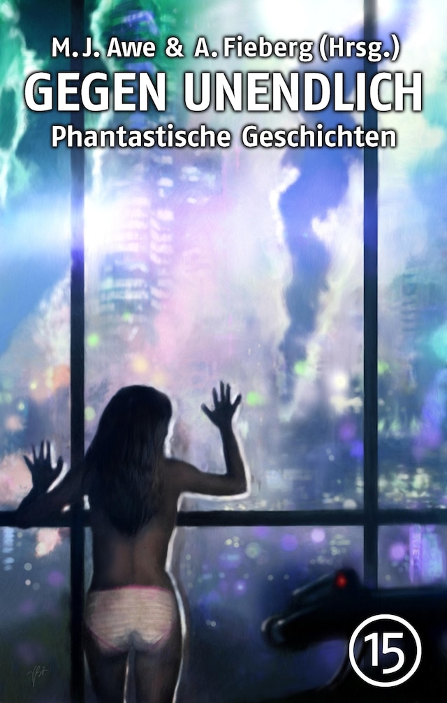 Book cover for GEGEN UNENDLICH. Phantastische Geschichten – Nr. 15