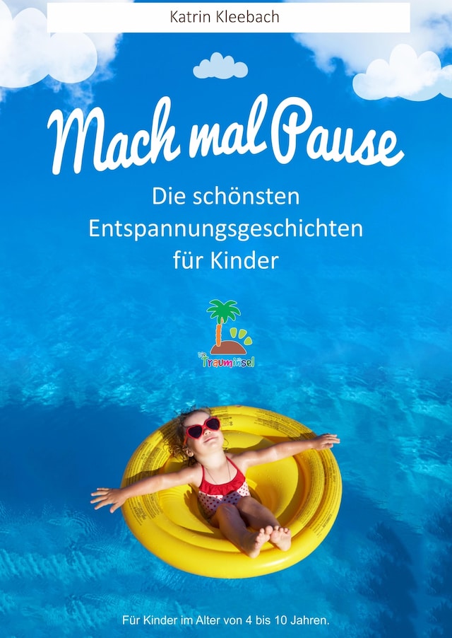 Book cover for Mach mal Pause - Die schönsten Entspannungsgeschichten für Kinder