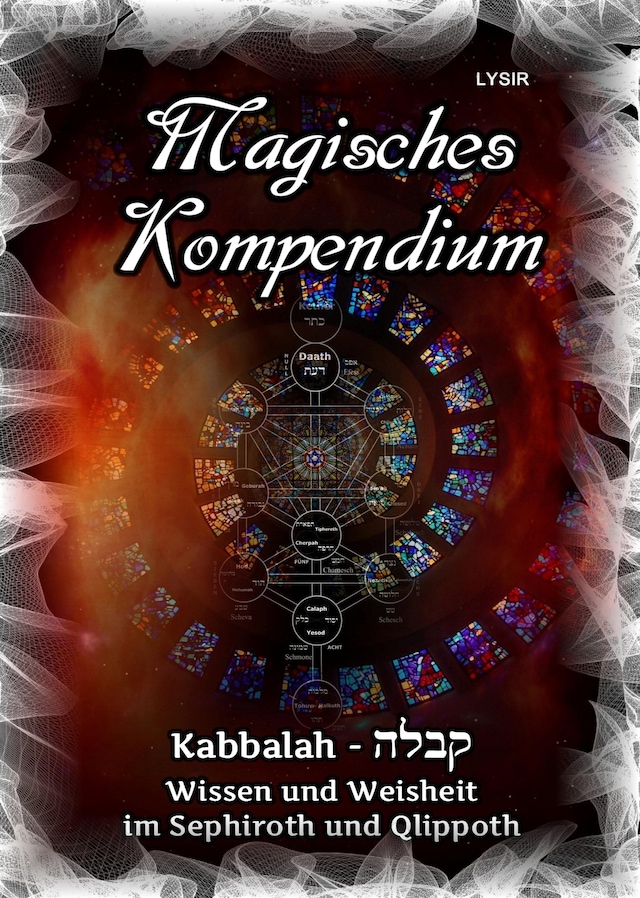 Buchcover für Magisches Kompendium - Kabbalah - Wissen und Weisheit im Sephiroth und Qlippoth