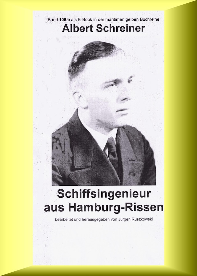 Book cover for Albert Schreiner - Schiffsingenieur aus Hamburg-Rissen