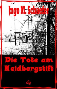 Die Tote Am Heidbergstift