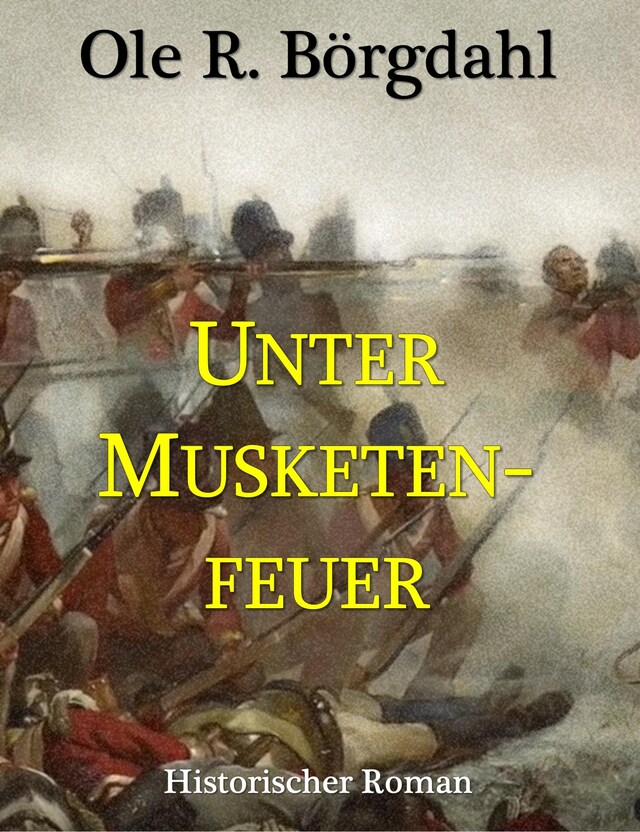 Boekomslag van Unter Musketenfeuer