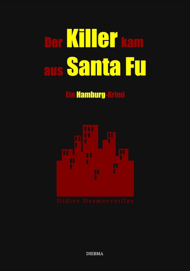 Portada de libro para Der Killer kam aus Santa Fu