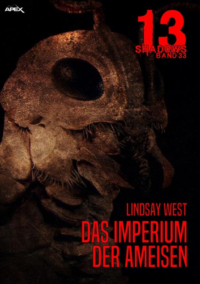 Bogomslag for 13 SHADOWS, Band 33: DAS IMPERIUM DER AMEISEN