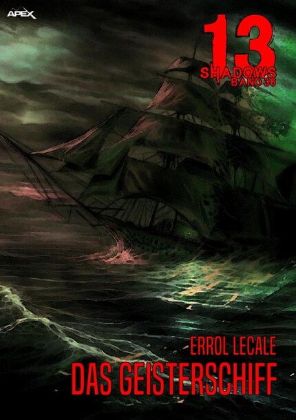 13 SHADOWS, Band 36: DAS GEISTERSCHIFF bookCoverFor