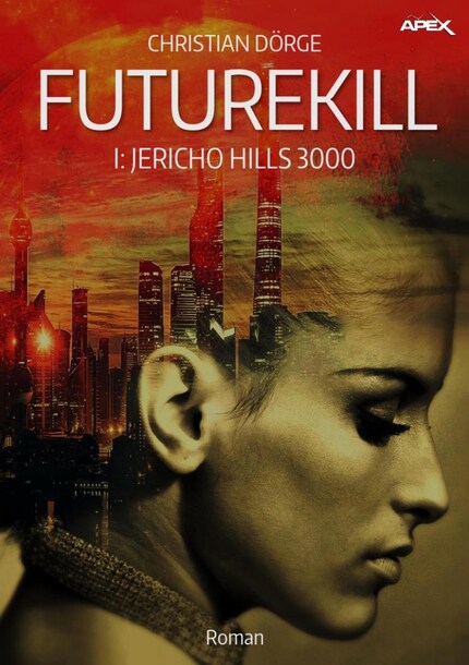 FUTUREKILL, Band 1: JERICHO HILLS 3000 bookCoverFor