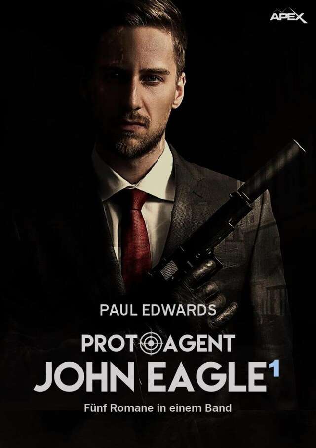 Couverture de livre pour PROTO-AGENT JOHN EAGLE, BAND 1