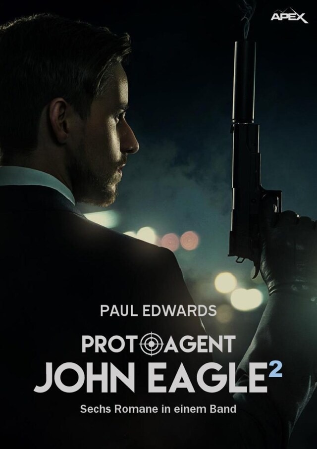 Couverture de livre pour PROTO-AGENT JOHN EAGLE, BAND 2