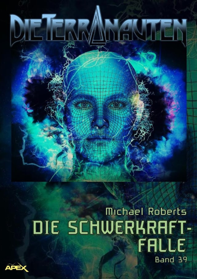 Book cover for DIE TERRANAUTEN, Band 39: DIE SCHWERKRAFT-FALLE