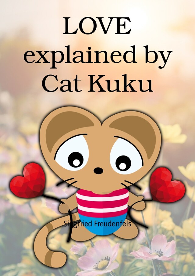 Portada de libro para LOVE explained by Cat Kuku