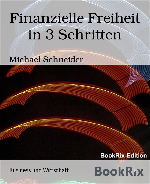 Book cover for Finanzielle Freiheit in 3 Schritten