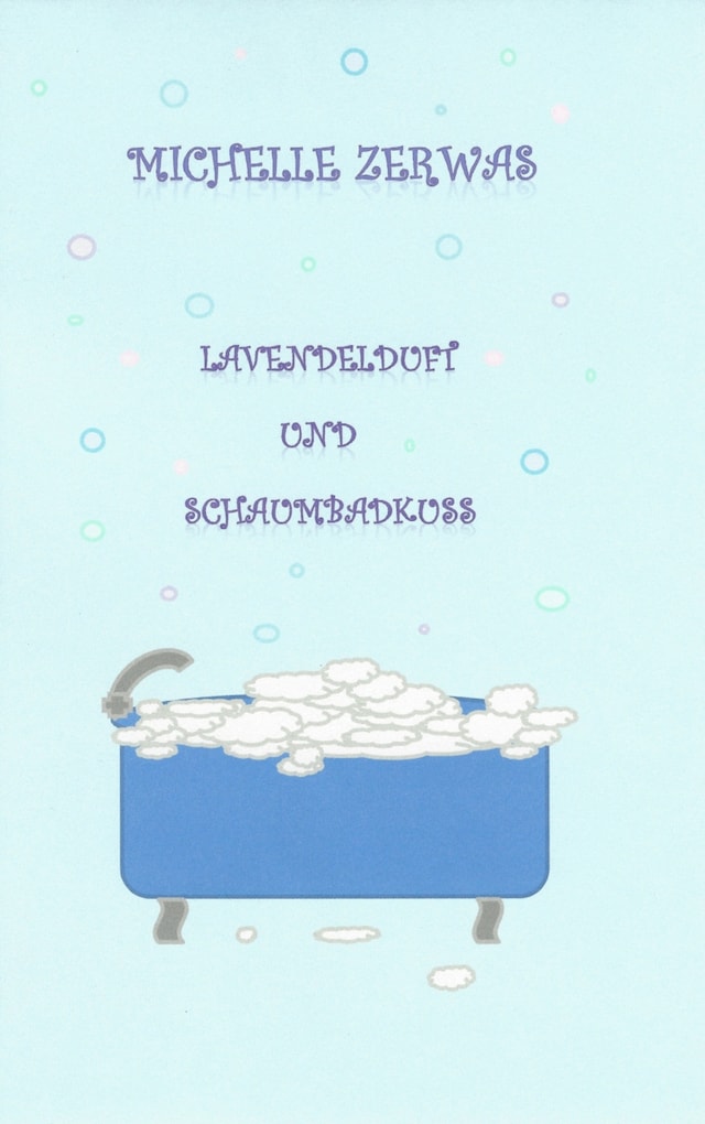 Okładka książki dla Lavendelduft und Schaumbadkuss