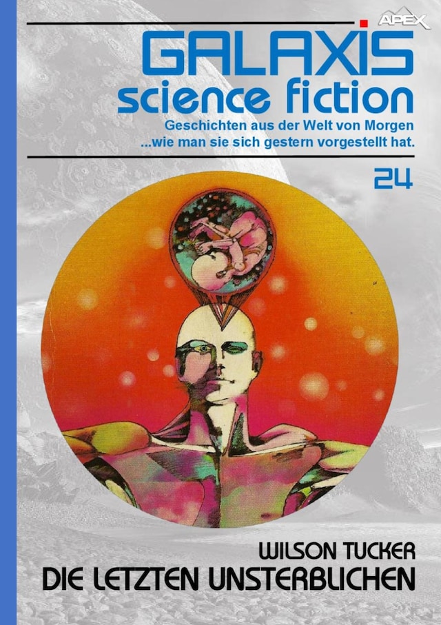 Book cover for GALAXIS SCIENCE FICTION, Band 24: DIE LETZTEN UNSTERBLICHEN