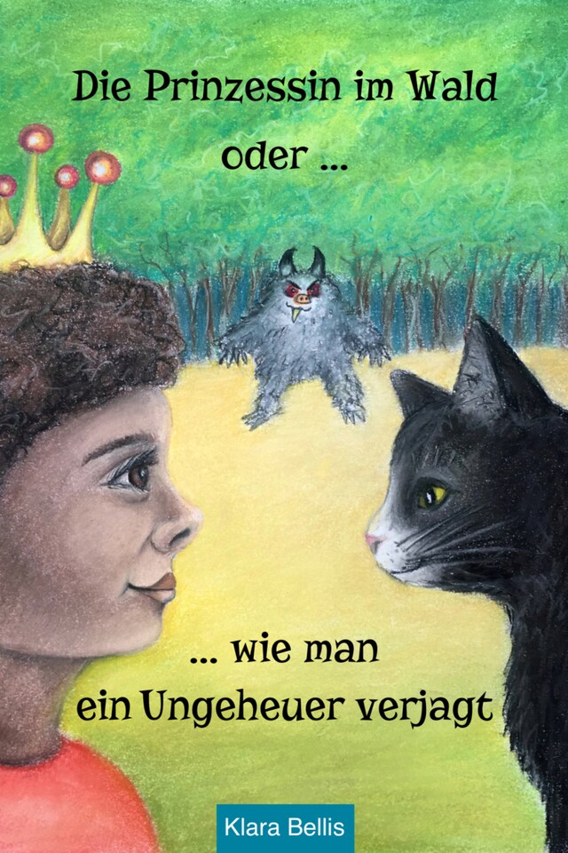 Copertina del libro per Die Prinzessin im Wald oder wie man ein Ungeheuer verjagt