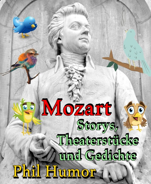 Bokomslag för Mozart – Storys, Theaterstücke und Gedichte