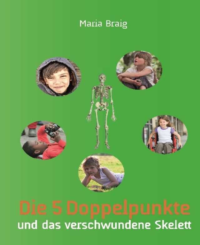 Copertina del libro per Die 5 Doppelpunkte und das verschwundene Skelett