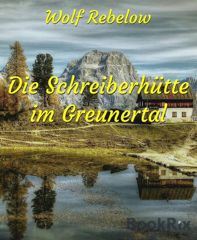 Buchcover für Die Schreiberhütte im Greunertal