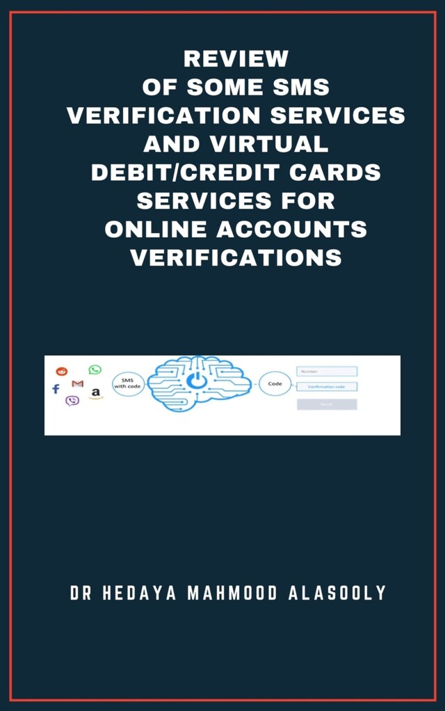 Buchcover für Review of Some SMS Verification Services and Virtual Debit/Credit Cards Services for Online Accounts Verifications