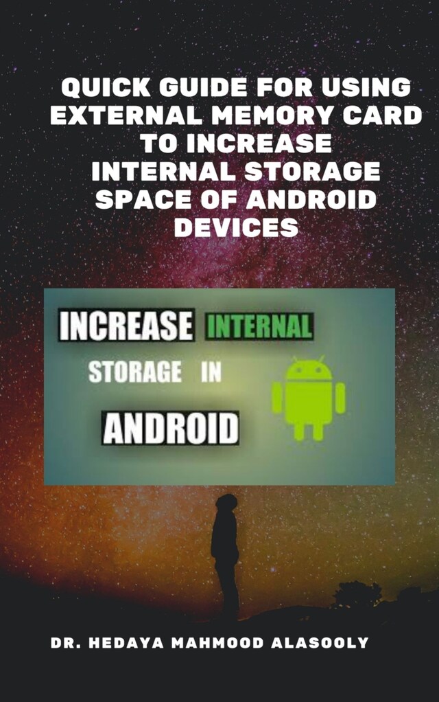 Bokomslag för Quick Guide for Using External Memory Card to Increase Internal Storage Space of Android Devices