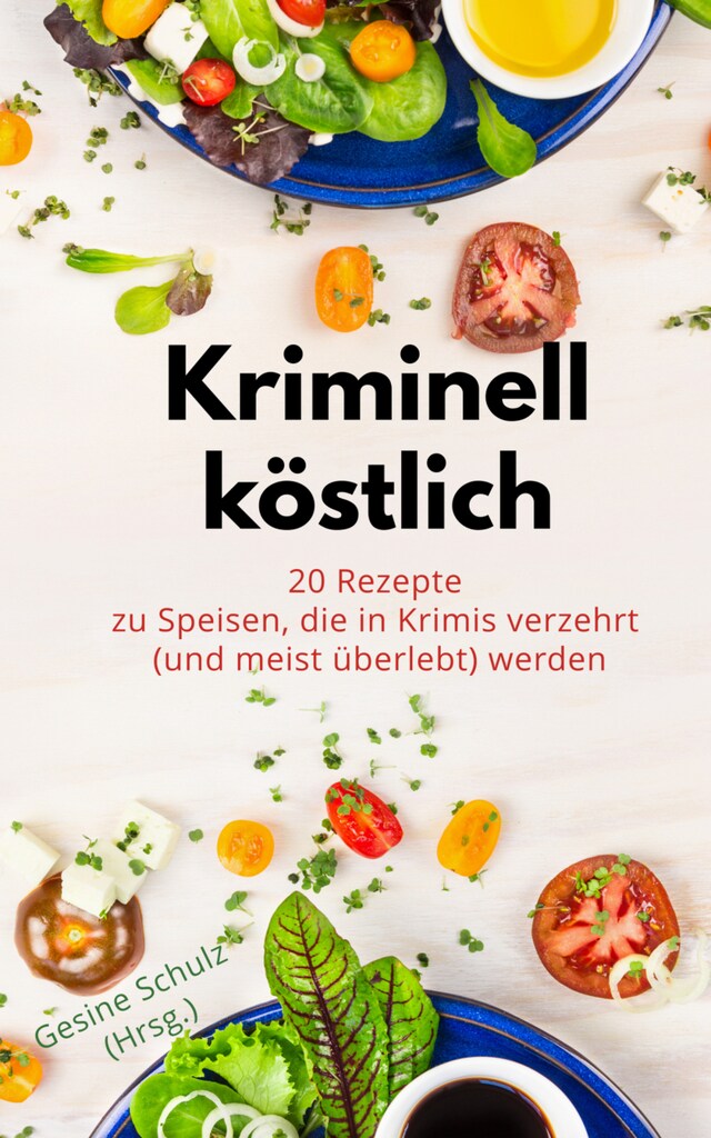 Book cover for Kriminell köstlich oder: Klaus-Peter geht.