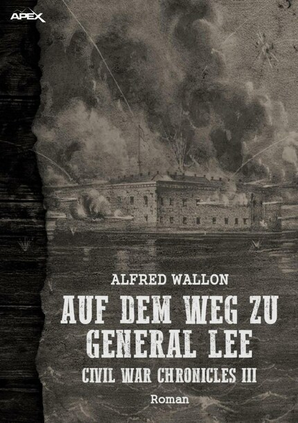 AUF DEM WEG ZU GENERAL LEE - CIVIL WAR CHRONICLES III bookCoverFor