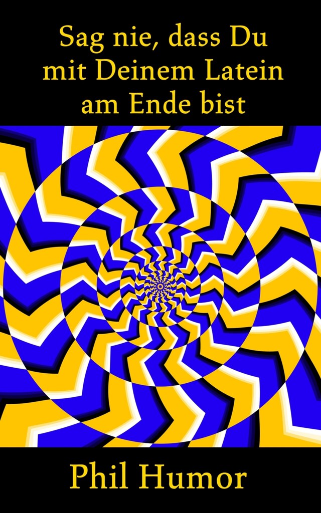 Book cover for Sag nie, dass Du mit Deinem Latein am Ende bist