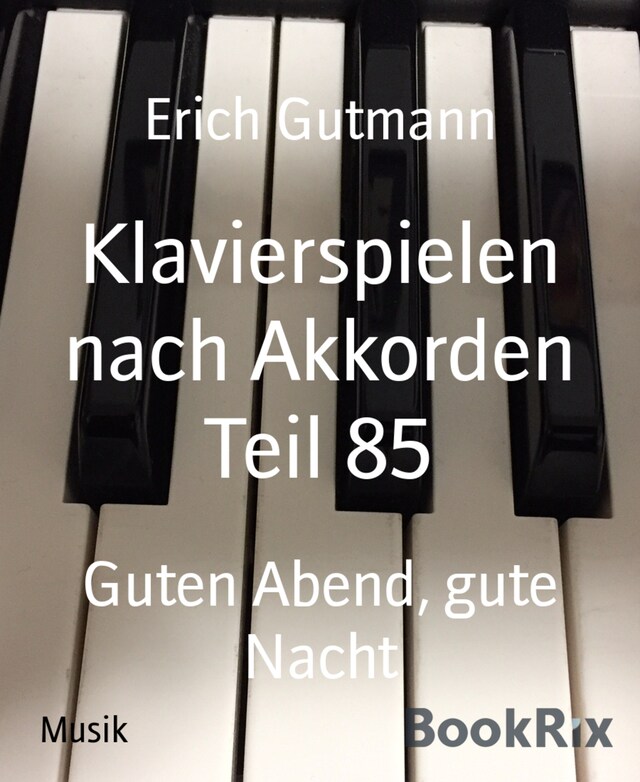 Book cover for Klavierspielen nach Akkorden Teil 85