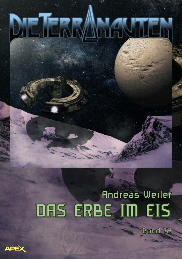 Book cover for DIE TERRANAUTEN, Band 72: DAS ERBE IM EIS