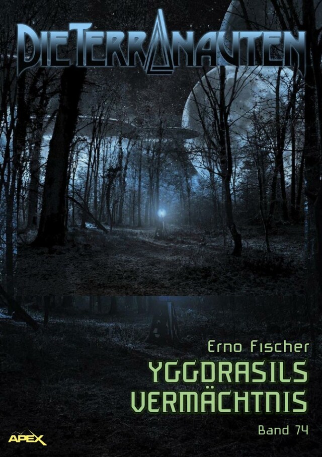 Buchcover für DIE TERRANAUTEN, Band 74: YGGDRASILS VERMÄCHTNIS