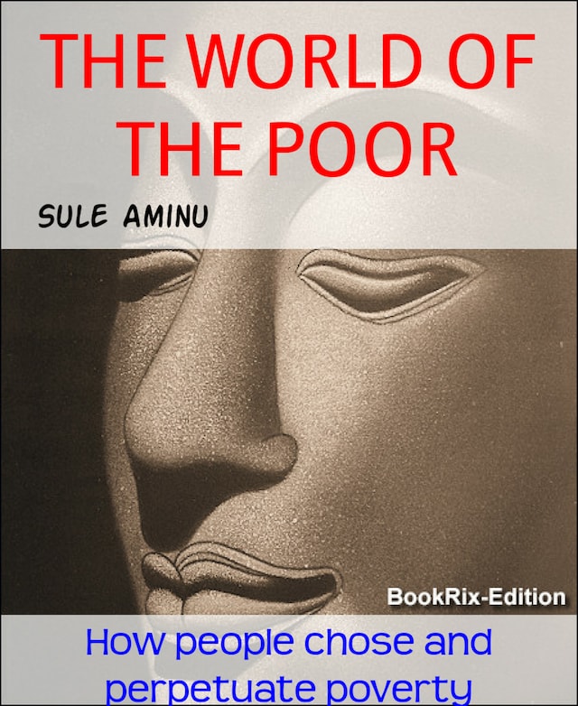 THE WORLD OF THE POOR