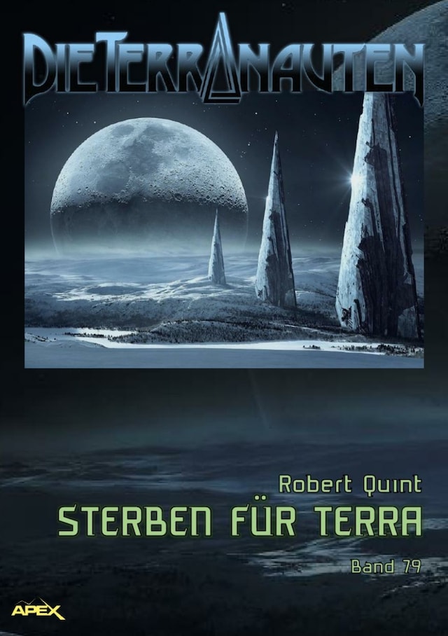 Boekomslag van DIE TERRANAUTEN, Band 79: STERBEN FÜR TERRA