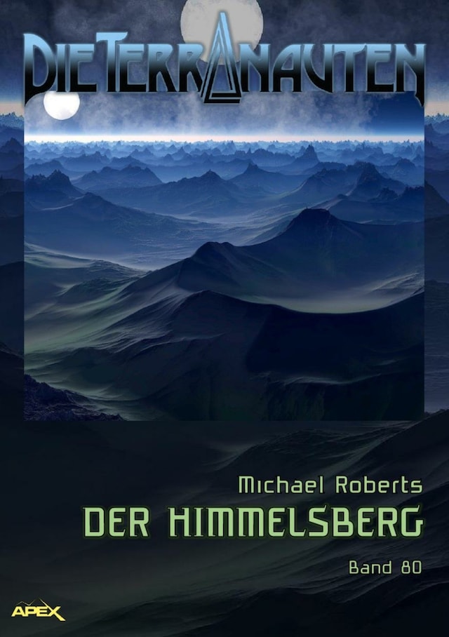 Book cover for DIE TERRANAUTEN, Band 80: DER HIMMELSBERG