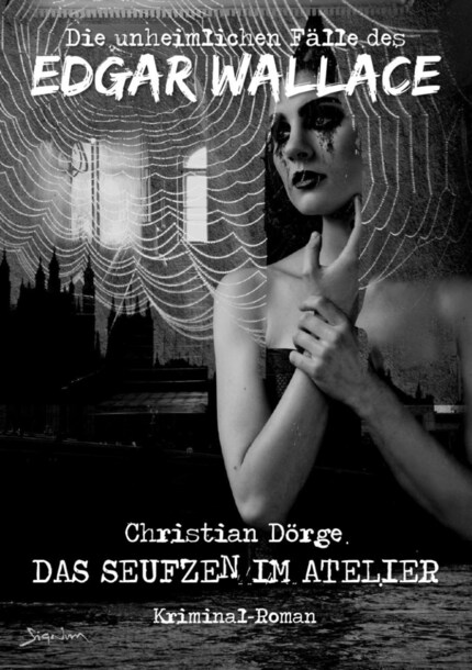 DIE UNHEIMLICHEN FÄLLE DES EDGAR WALLACE: DAS SEUFZEN IM ATELIER bookCoverFor