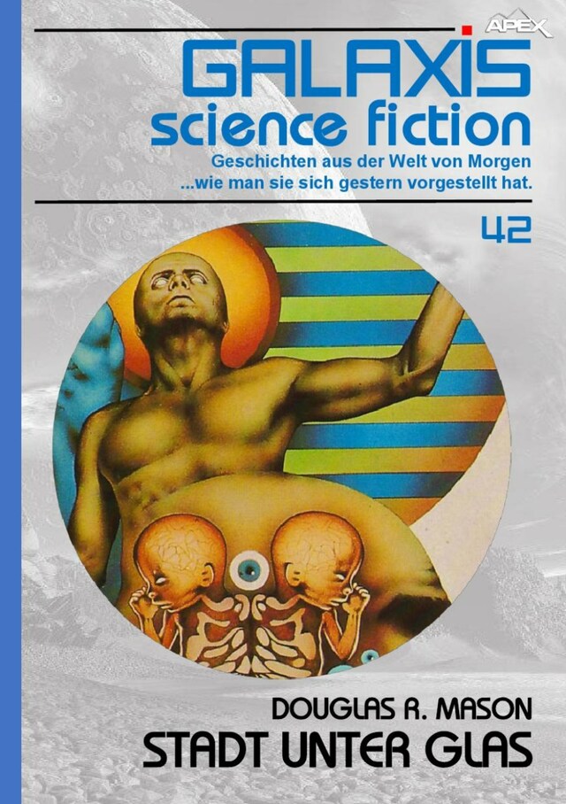 Buchcover für GALAXIS SCIENCE FICTION, Band 42: STADT UNTER GLAS