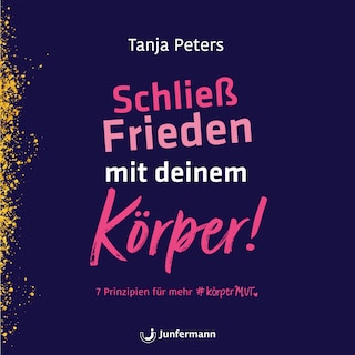 Schließ Frieden mit deinem Körper! als Hörbuch