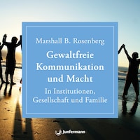 Gewaltfreie Kommunikation und Macht