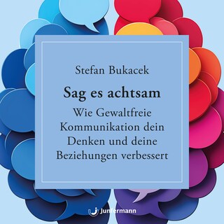 Sag es achtsam als Hörbuch