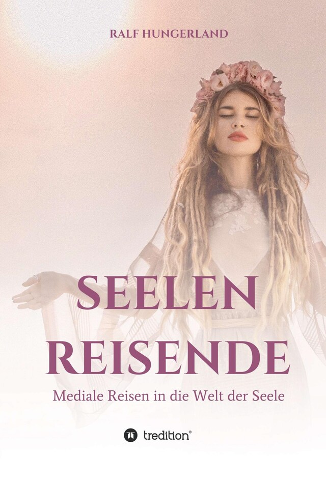 Buchcover für Seelenreisende - Mediale Reisen in die Welt der Seele