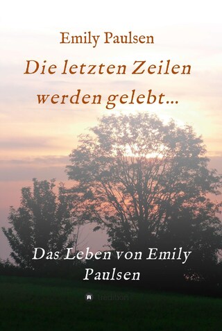 Die letzten Zeilen werden gelebt... bookCoverFor