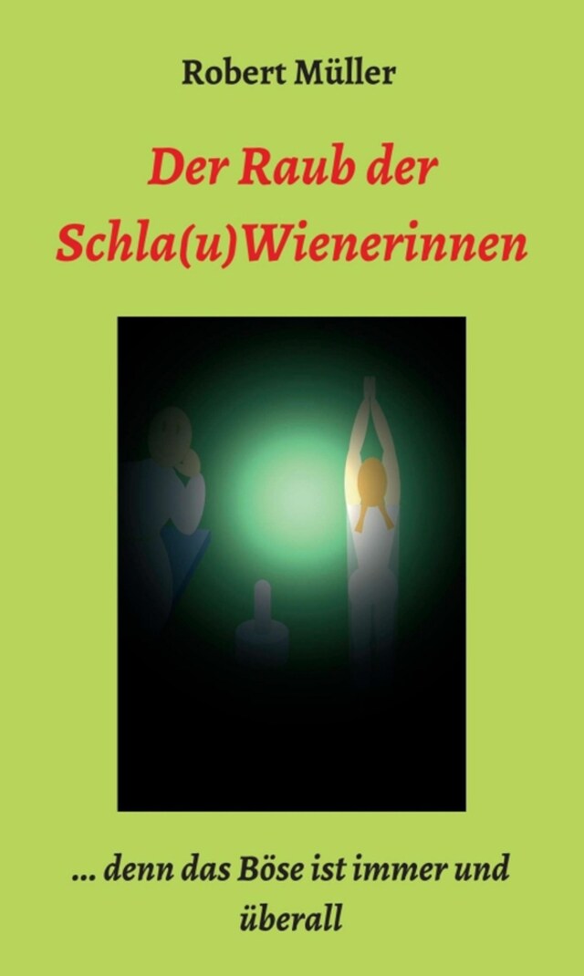 Book cover for Der Raub der Schla(u)Wienerinnen