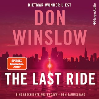 The Last Ride. Eine Geschichte aus ''Broken'' - dem Sammelband (ungekürzt) als Hörbuch