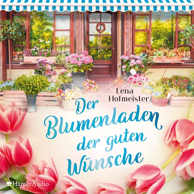 Book cover for Der Blumenladen der guten Wünsche (ungekürzt)